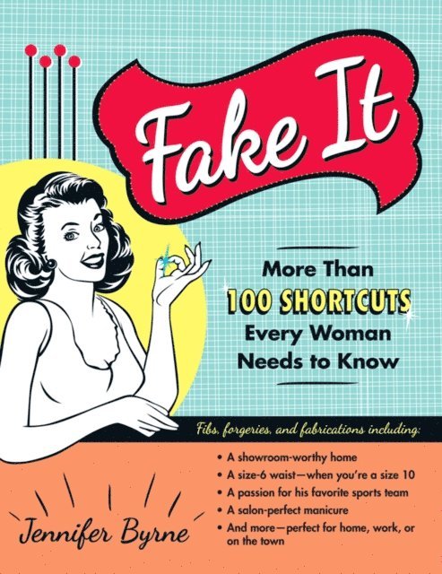 Jennifer Byrne - Fake It, E-bok