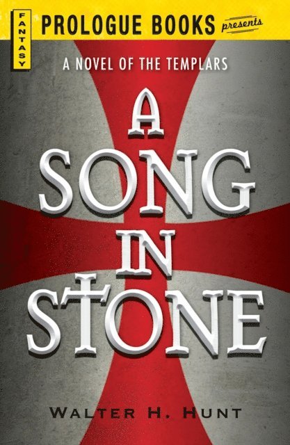 Walter H Hunt - Song in Stone, E-bok
