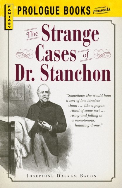 Josephine Daskam Bacon - Strange Cases of Dr. Stanchon, E-bok. Tillgänglighet: Lägg i varukorg
