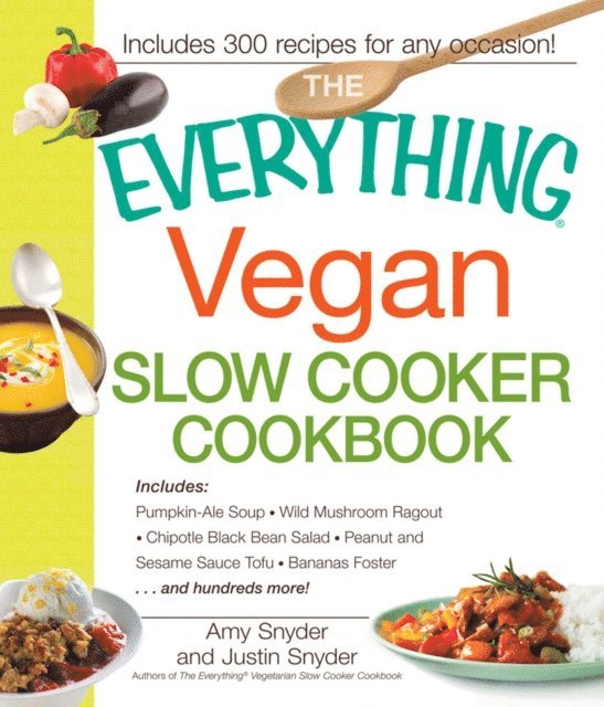 Justin Snyder, Amy Snyder - Everything Vegan Slow Cooker Cookbook, E-bok