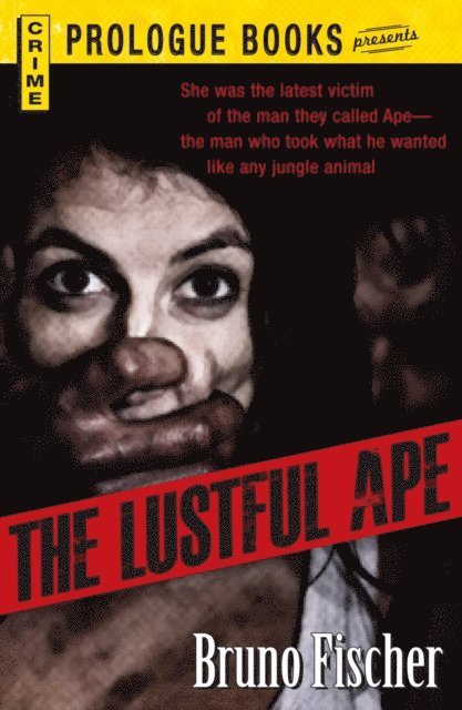 Bruno Fischer - Lustful Ape, E-bok