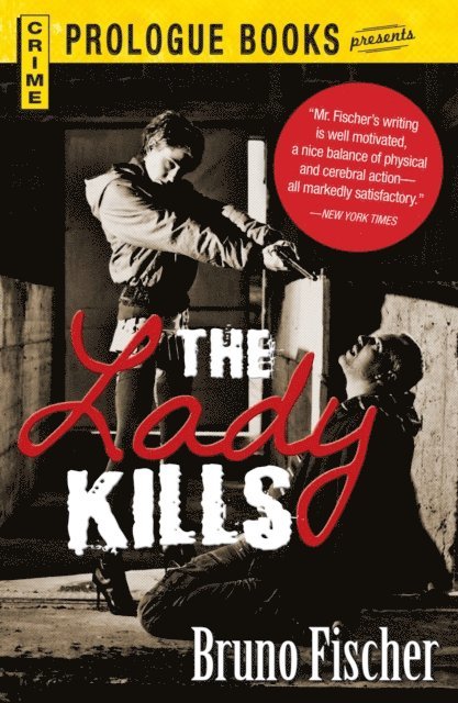 Bruno Fischer - Lady Kills, E-bok