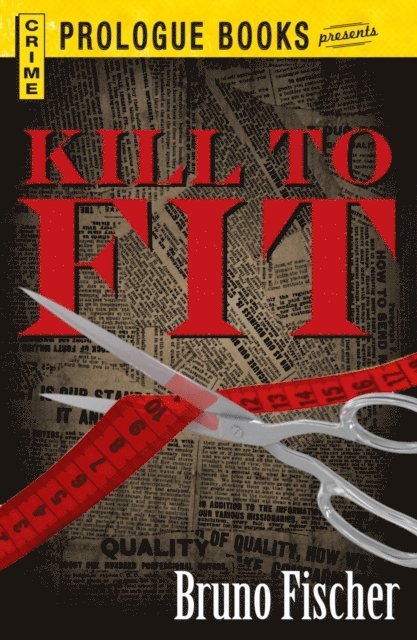 Bruno Fischer - Kill to Fit, E-bok