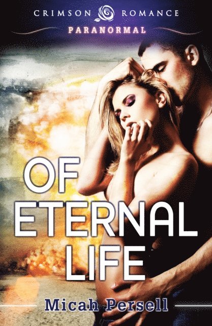 Micah Persell - Of Eternal Life, E-bok