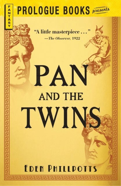 Eden Phillpotts - Pan and the Twins, E-bok