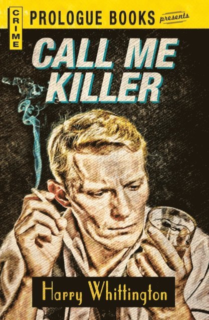 Harry Whittington - Call Me Killer, E-bok