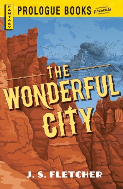 J.S. Fletcher - Wonderful City, E-bok