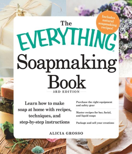 Alicia Grosso - Everything Soapmaking Book, E-bok