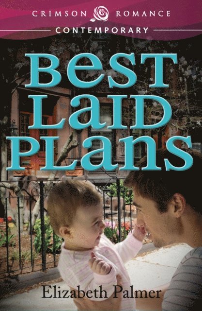 Elizabeth Palmer - Best Laid Plans, E-bok