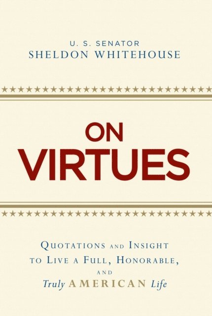 Sheldon Whitehouse - On Virtues, E-bok