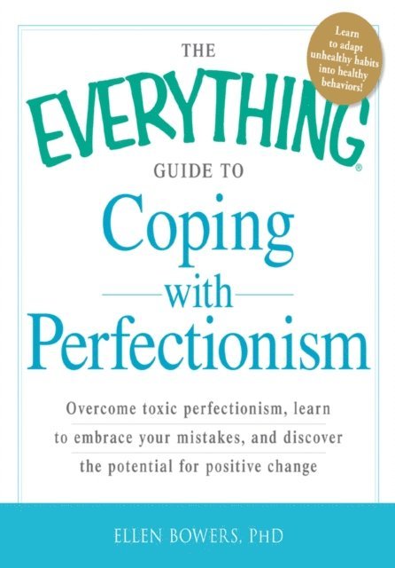 Ellen Bowers - Everything Guide to Coping with Perfectionism, E-bok