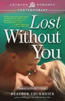 Heather Thurmeier - Lost Without You, Häftad. Tillgänglighet: Lägg i varukorg