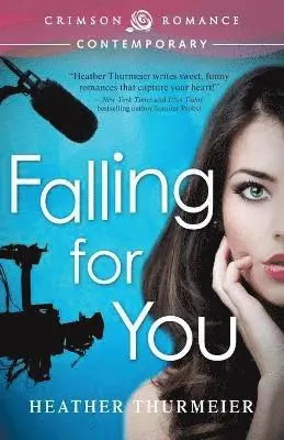 Heather Thurmeier - Falling For You, Häftad. Tillgänglighet: Lägg i varukorg