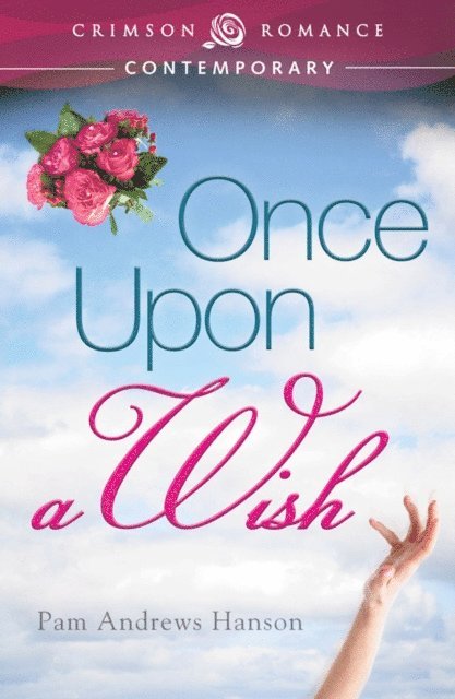Pam Andrews Hanson - Once Upon a Wish, E-bok