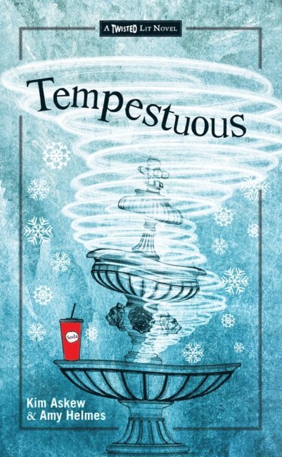 Amy Helmes, Kim Askew, Jacquelyn Mitchard - Tempestuous, E-bok
