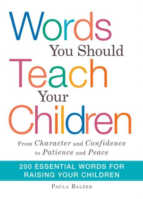 Paula Balzer - Words You Should Teach Your Children, E-bok