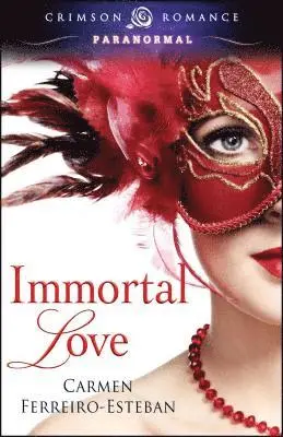 Carmen Ferreiro-Esteban - Immortal Love, Häftad. Tillgänglighet: Lägg i varukorg