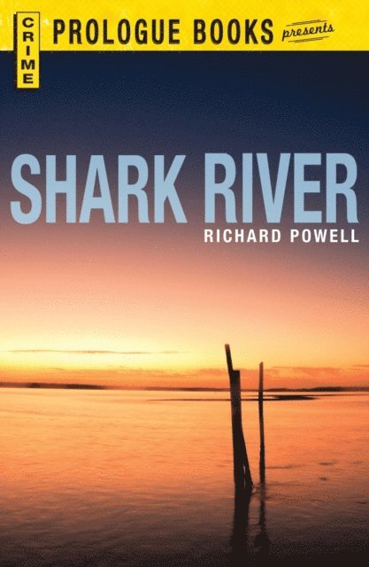 Richard Powell - Shark River, E-bok