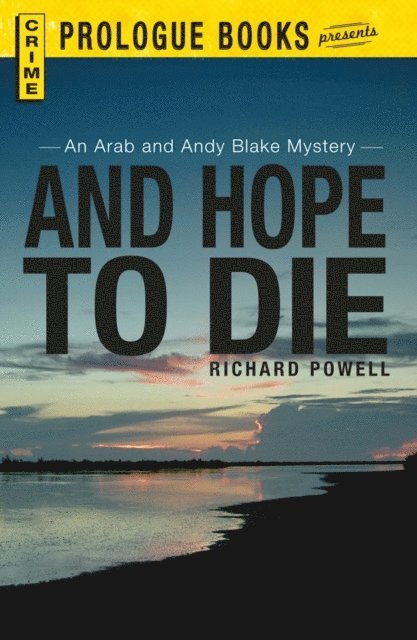 Richard Powell - And Hope to Die, E-bok