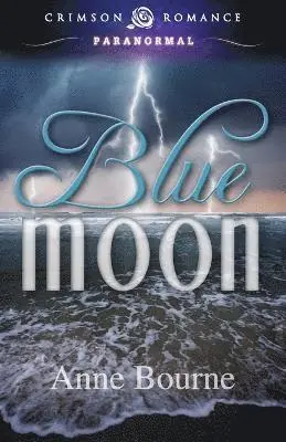 Anne Bourne - Blue Moon, Häftad. Tillgänglighet: Lägg i varukorg