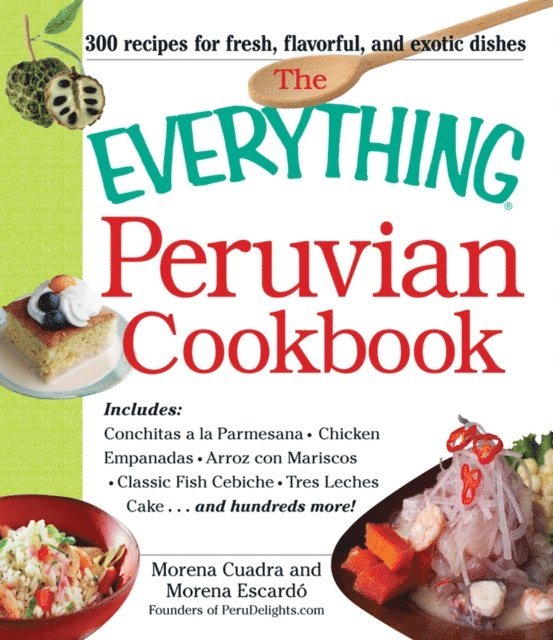 Morena Escardo, Morena Cuadra - Everything Peruvian Cookbook, E-bok. Tillgänglighet: Lägg i varukorg