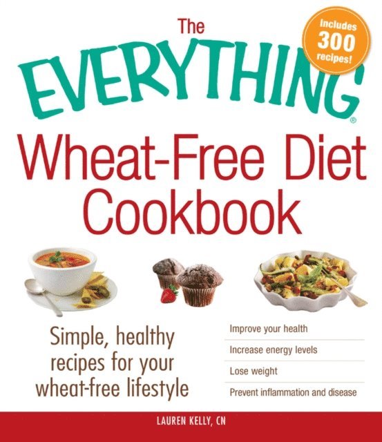 Lauren Kelly - Everything Wheat-Free Diet Cookbook, E-bok