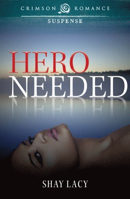 Shay Lacy - Hero Needed, E-bok