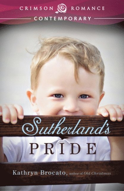 Kathryn Brocato - Sutherland's Pride, E-bok