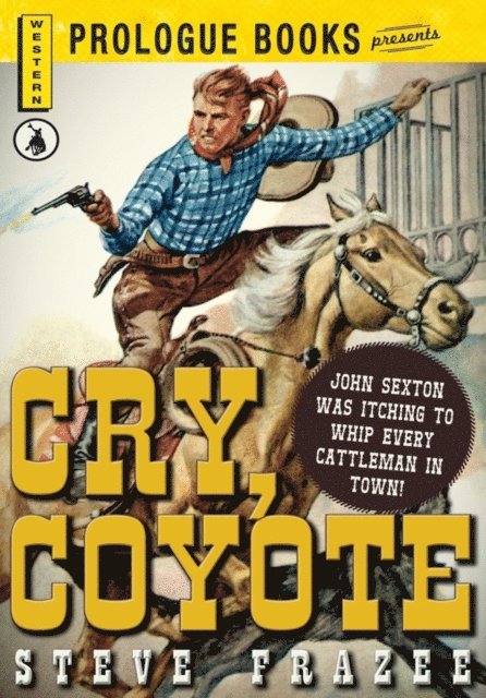 Steve Frazee - Cry, Coyote, E-bok