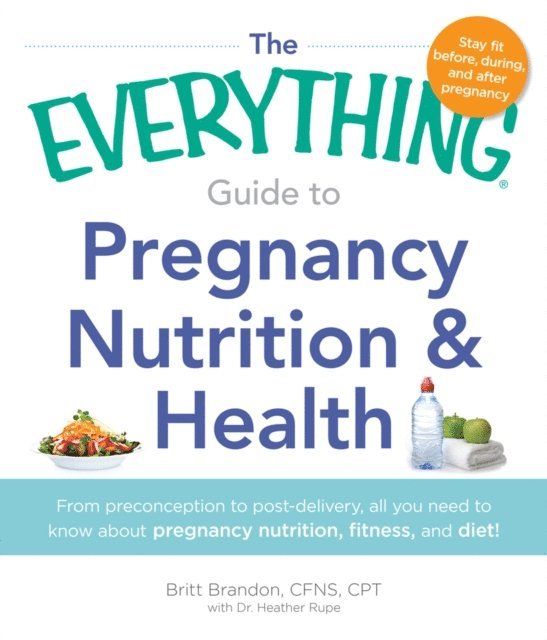 Britt Brandon - Everything Guide to Pregnancy Nutrition & Health, E-bok