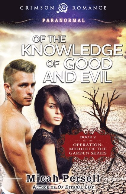 Micah Persell - Of the Knowledge of Good and Evil, E-bok