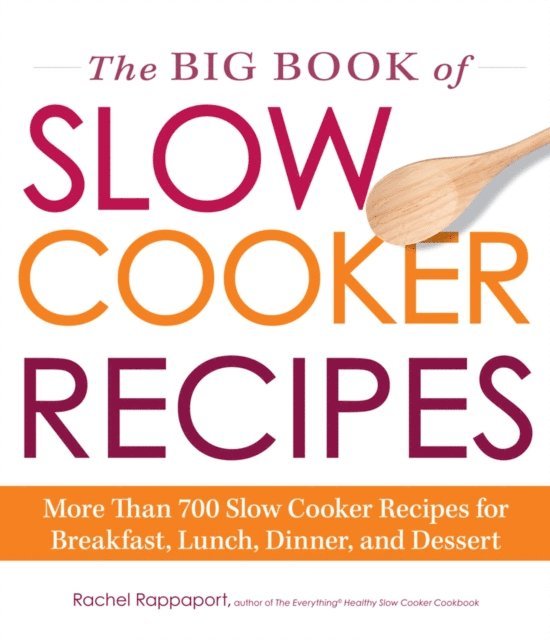 Rachel Rappaport - Big Book of Slow Cooker Recipes, E-bok. Tillgänglighet: Lägg i varukorg