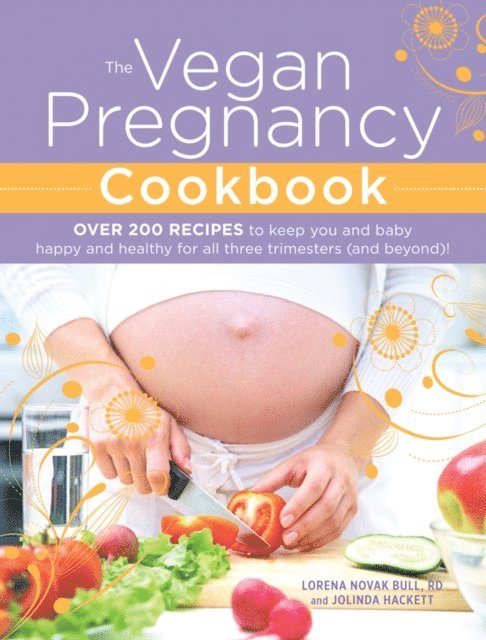 Jolinda Hackett, Lorena Novak Bull - Vegan Pregnancy Cookbook, E-bok