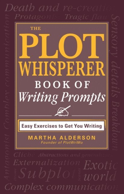 Martha Alderson - Plot Whisperer Book of Writing Prompts, E-bok
