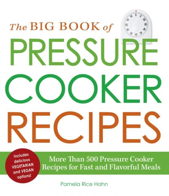Pamela Rice Hahn - Big Book of Pressure Cooker Recipes, E-bok
