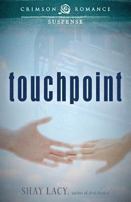 Shay Lacy - Touchpoint, Häftad