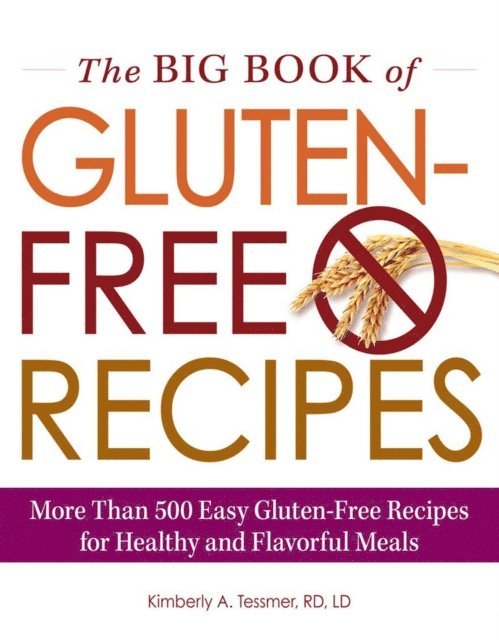 Kimberly A Tessmer - Big Book of Gluten-Free Recipes, E-bok. Tillgänglighet: Lägg i varukorg