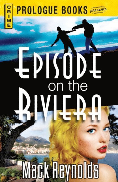 Mack Reynolds - Episode on the Riviera, E-bok