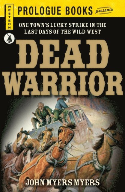 John Myers Myers - Dead Warrior, E-bok