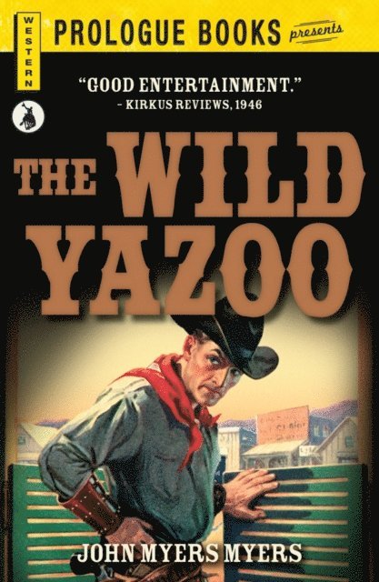 John Myers Myers - Wild Yazoo, E-bok