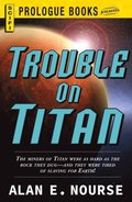 Trouble on Titan