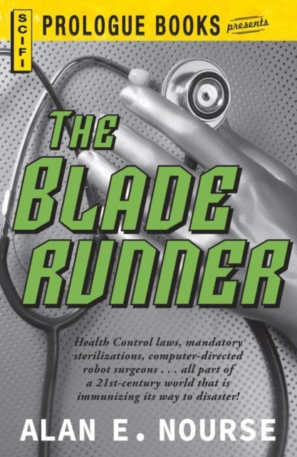 Alan E Nourse - Bladerunner, E-bok