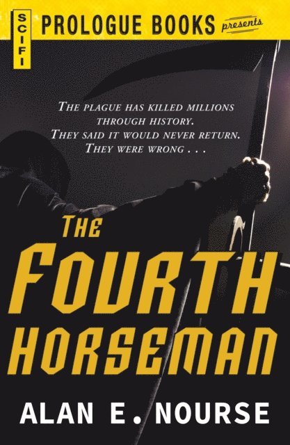 Alan E Nourse - Fourth Horseman, E-bok