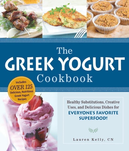 Lauren Kelly - Greek Yogurt Cookbook, E-bok