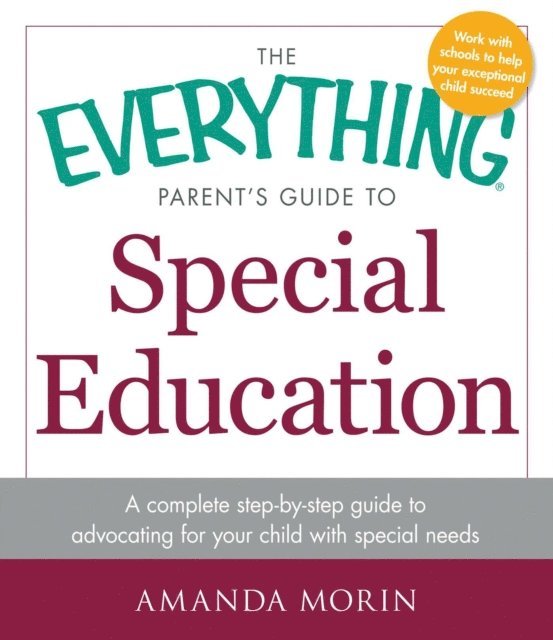 Amanda Morin - Everything Parent's Guide to Special Education, E-bok