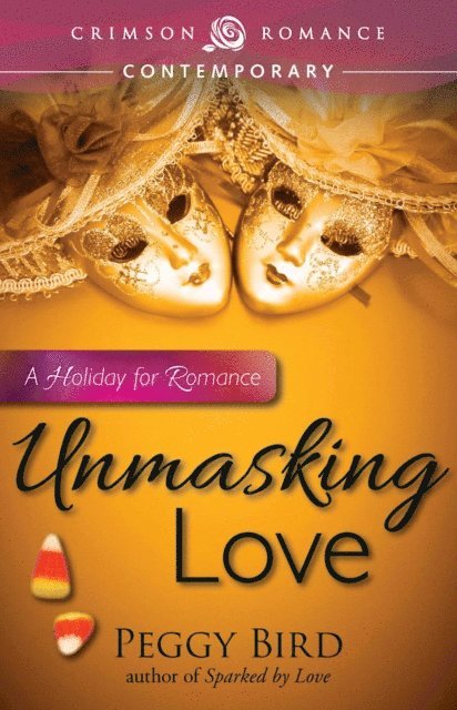 Peggy Bird - Unmasking Love, E-bok