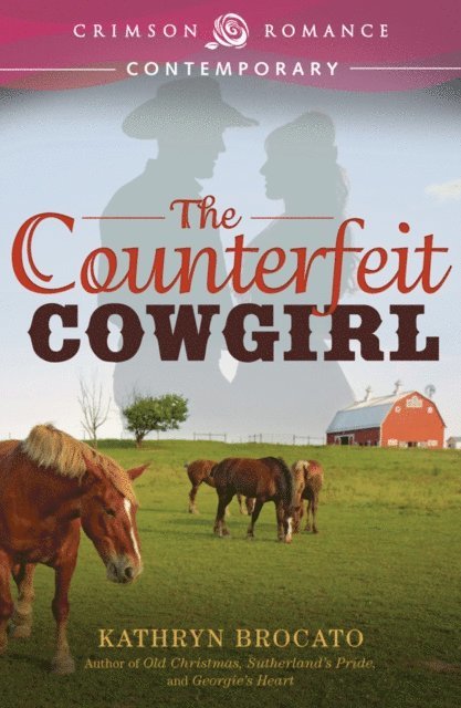 Kathryn Brocato - Counterfeit Cowgirl, E-bok