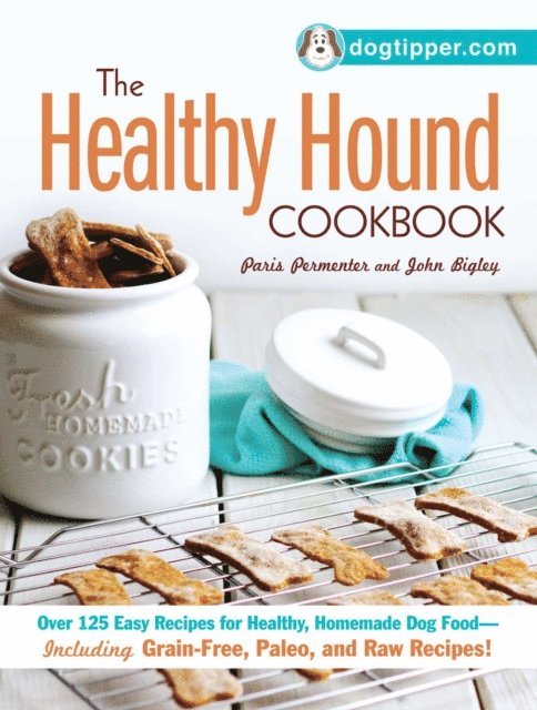 John Bigley, Paris Permenter - Healthy Hound Cookbook, E-bok