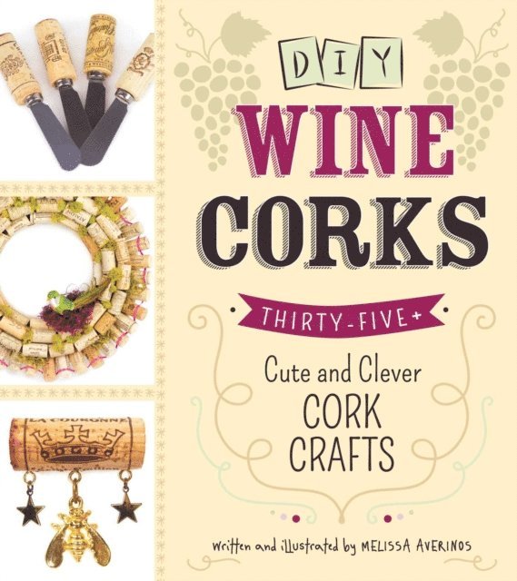 Melissa Averinos - DIY Wine Corks, E-bok. Tillgänglighet: Lägg i varukorg