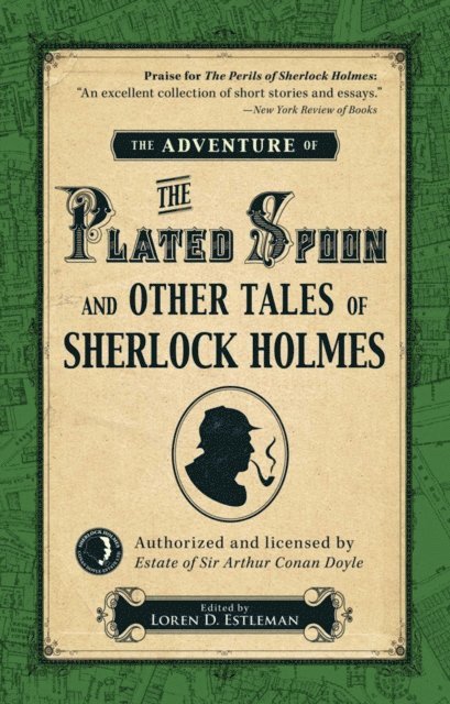 Loren D Estleman - Adventure of the Plated Spoon and Other Tales of Sherlock Holmes, E-bok